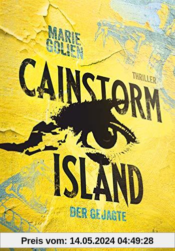 Cainstorm Island - Der Gejagte: Thriller